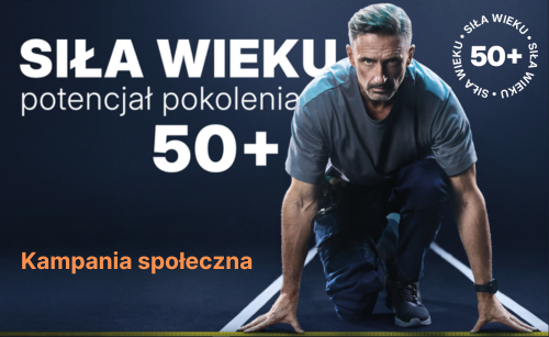 kampania społeczna: Siła Wieku - potencjał pokolenia 50+
