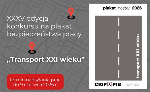 XXXIV edycja konkursu na plakat bezpieczeństwa pracy 